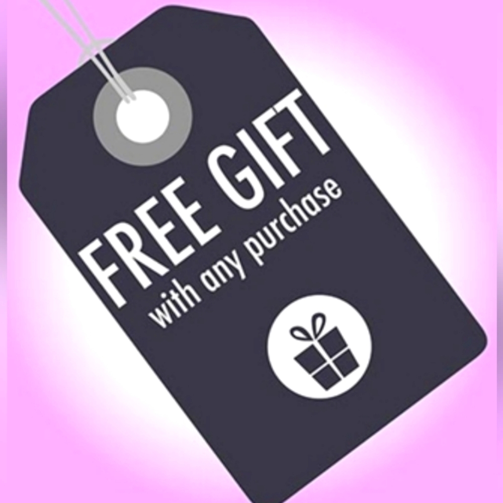 Free Gift With ANY & ALL Orders!